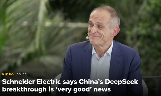 French industrial giant Schneider Electric hails the significance of China’s ‘DeepSeek moment’