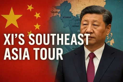 Xi’s Southeast Asia Tour: Strategic Diplomacy in a Changing Indo-Pacific