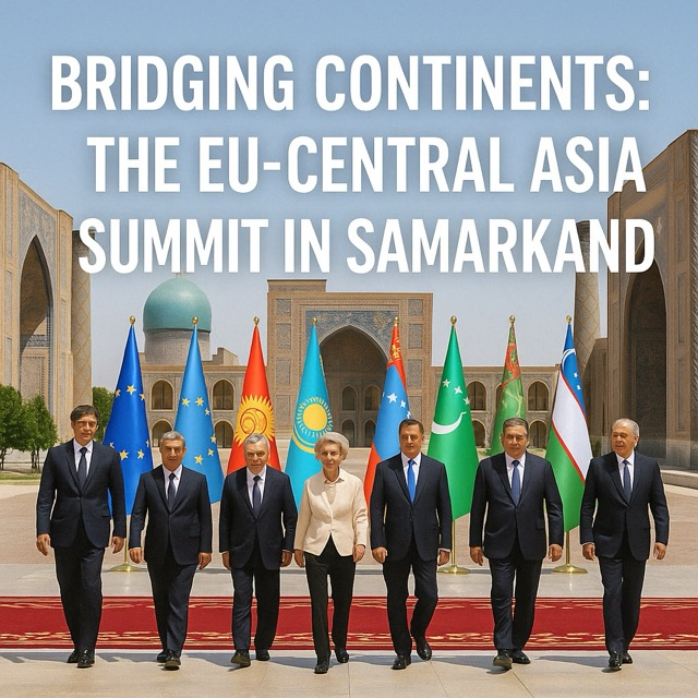 Bridging Continents: The EU-Central Asia Summit in Samarkand