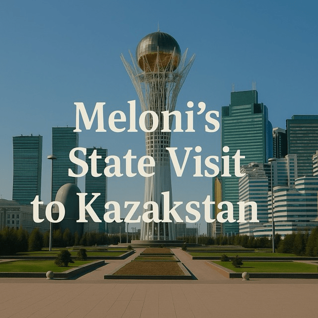 Giorgia Meloni in Kazakhstan: A New Chapter in Italian-Central Asian&nbsp;Relations
