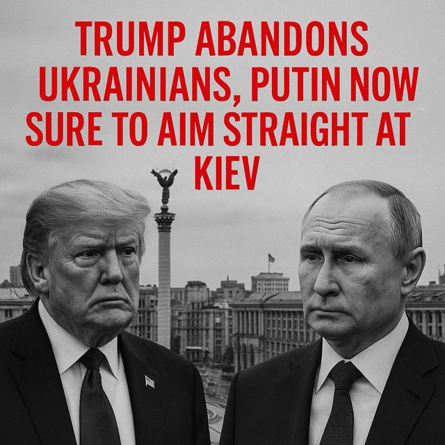 Trump Withdraws Support for Ukraine, Putin Eyes Direct Path to&nbsp;Kyiv