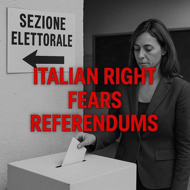 The Italian Right Fears the&nbsp;Referendums