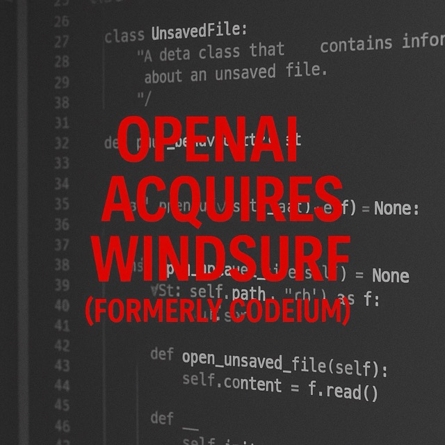 OpenAI Acquires Windsurf (Formerly&nbsp;Codeium)