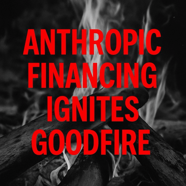 Anthropic Financing Ignites&nbsp;Goodfire