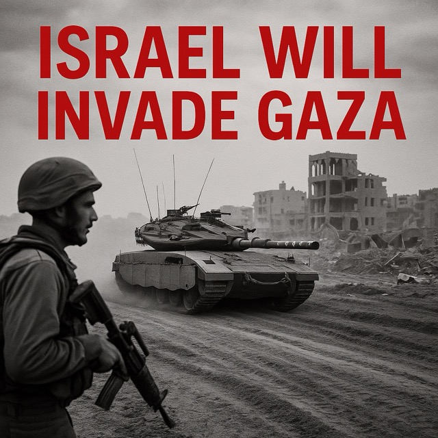 Israel Will Invade Gaza, Win the War, and Rebuild It