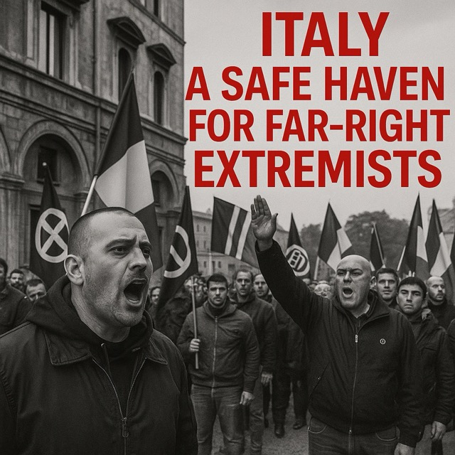 Italy: A Safe Haven for Far-Right Extremists